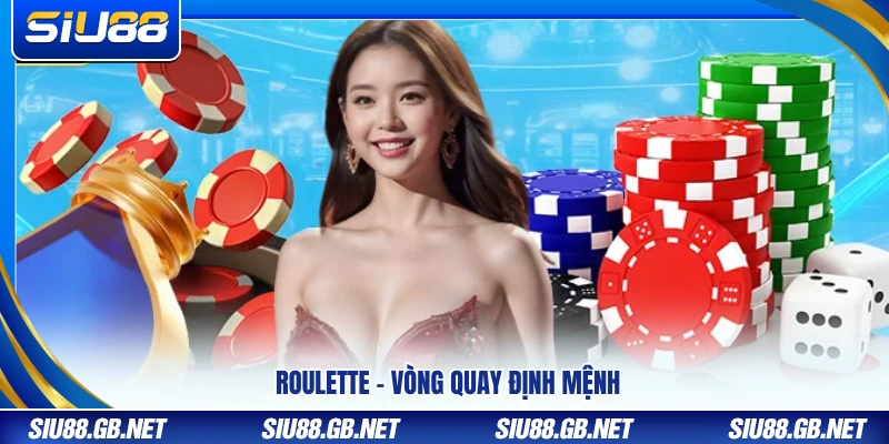 Roulette – Trò chơi vòng quay may mắn