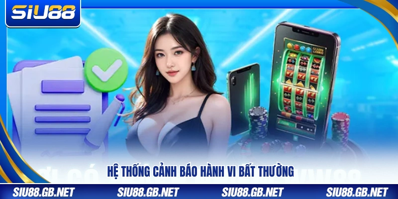 Cơ chế phát hiện và cảnh báo hành vi bất thường